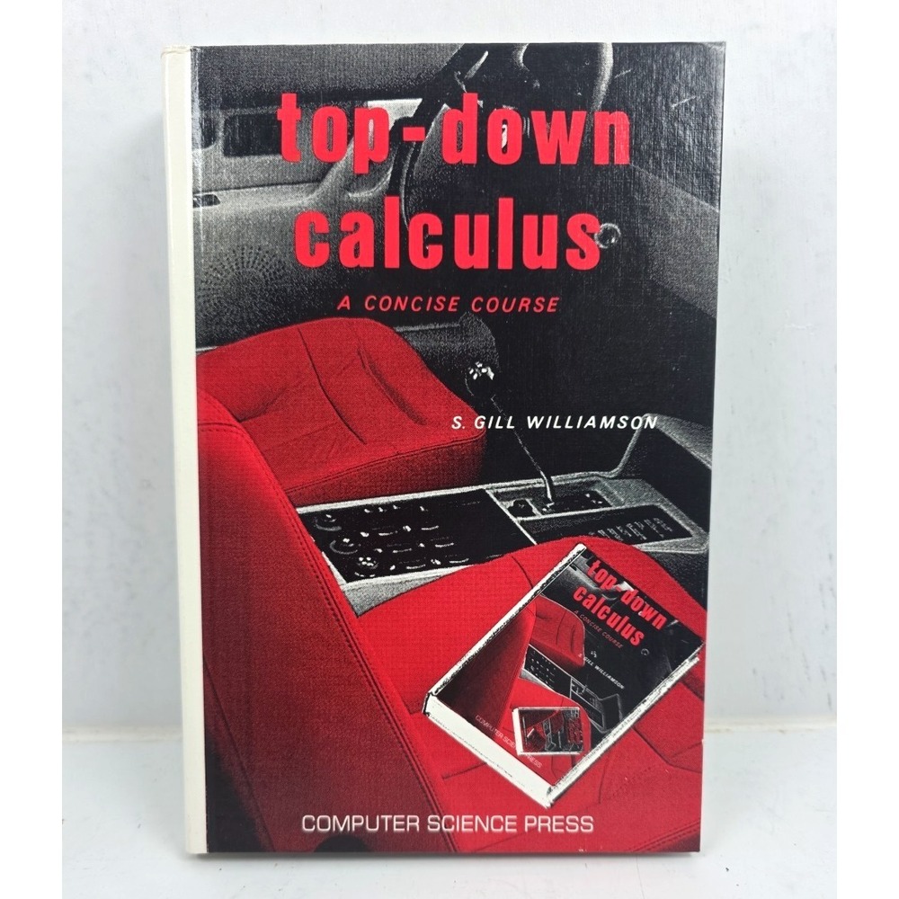 Vtg TOP-DOWN CALCULUS: A Conscise Course - S.‎ Gill Williamson [Hardcover]